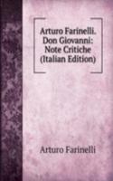 Arturo Farinelli. Don Giovanni: Note Critiche (Italian Edition)