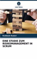 Eine Studie Zum Risikomanagement in Scrum