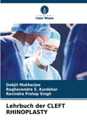 Lehrbuch der CLEFT RHINOPLASTY