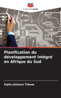 Planification du développement intégré en Afrique du Sud