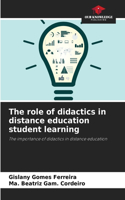 role of didactics in distance education student learning