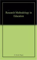 Research Methodology in Education