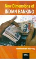 New Dimensions of Indian Banking