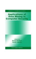Applications of Data Mining in Computer Security