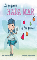 pequeña Hada Mar y las frutas