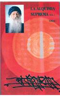 La Alquimia Suprema: Volume 1