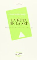 La ruta de la sed