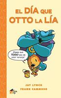 El dia que Otto la lia