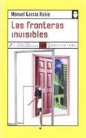 Las fronteras invisibles/ The Invisible Frontiers