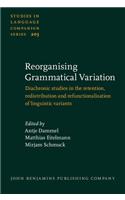 Reorganising Grammatical Variation