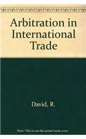 Arbitration in International Trade