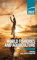 State of World Fisheries and Aquaculture 2022