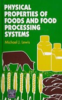 Physical Properties Of Foods And Food Processing Systems