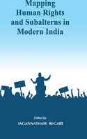 Mapping Human Rights and Subalterns in Modern India