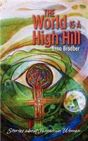 World Is a High Hill