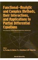 Functional-Analytic and Complex Methods, Their Interactions, and Applications to Partial Differential Equations - Proceedings of the International Graz Workshop