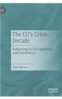 Eu's Crisis Decade