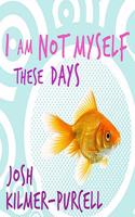 I Am Not Myself These Days