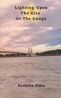 Lighting Upon The Gita At The Ganga