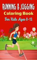 RUNNING & JOGGING Coloring Book For Kids Ages 8-12