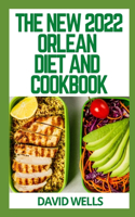 The New 2022 Orlean Diet and Cookbook