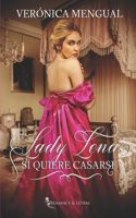 Lady Lena sí quiere casarse