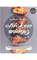 Games Night Chicken Wings for Beginners Cookbook