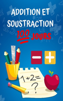 Addition et Soustraction - 100 Jours