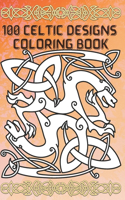 100 Celtic designs Coloring Book: Coloring Book New and Expanded Edition, 100 Unique celtic art Designs, Coloring Book with Fun, Easy, and Relaxing Pages,100 page, size 6*9 inch