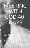 Meeting with God 40 Days