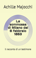 La sommossa di Milano del 6 febbraio 1853