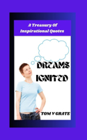 Dreams Ignited