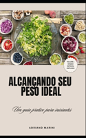 Alcançando Seu Peso Ideal