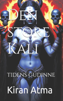 Den store Kali: tidens gudinne