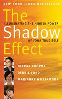 The Shadow Effect: Illuminating the Hidden Power of Your True Self(English)
