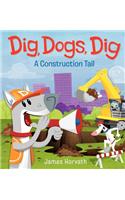 Dig, Dogs, Dig