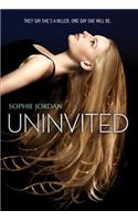 Uninvited