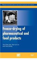 Freeze-Drying of Pharmaceutical and Food Products