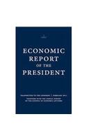 Economic Report of the President, Transmitted to the Congress February 2011 Together with the Annual Report of the Council of Economic Advisors