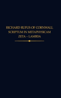 Richard Rufus of Cornwall: Scriptum in Metaphysicam Aristotelis II