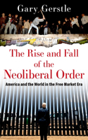 Rise and Fall of the Neoliberal Order