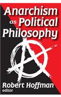 Anarchism as Political Philosophy