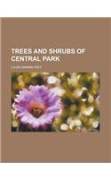 Trees and Shrubs of Central Park