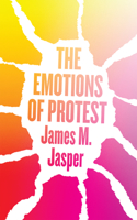 The Emotions of Protest