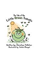 The Tale of the Little Green Tomato