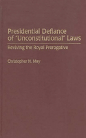 Presidential Defiance of Unconstitutional Laws