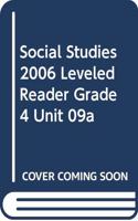 Social Studies 2006 Leveled Reader Grade 4 Unit 09a