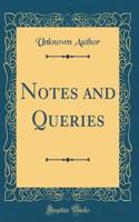 Notes and Queries (Classic Reprint)