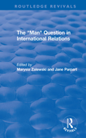 "Man" Question in International Relations
