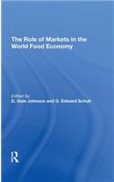 The Role Of Markets In The World Food Economy
